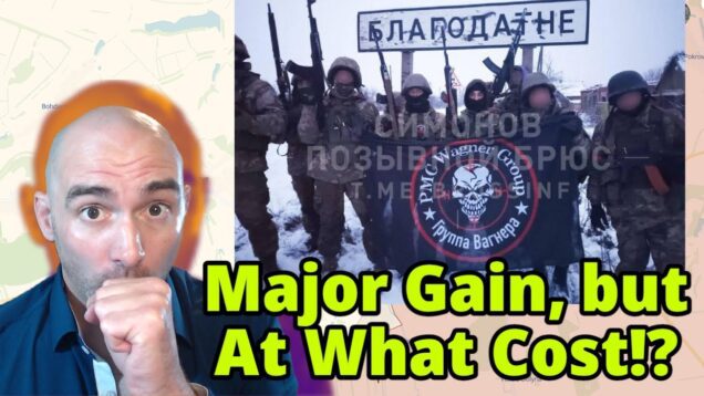 Wagner Takes Blahodatne! Good for Russia-or Terrible! 29 Jan 23