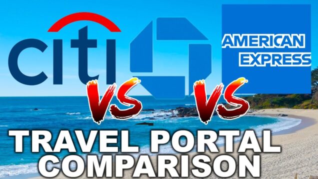 CHASE vs CITI vs AMEX Travel Portal Comparison