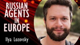 Ilya Lozovsky – Agents and Assets of Russian Operating in