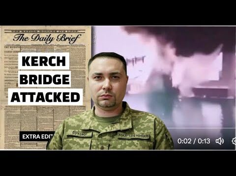 Kerch Bridge HIT AGAIN – Ukraine Zeroes In on WEAKEST