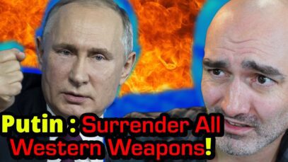Putin Demands Ukraine Surrender ALL Western Weapons!