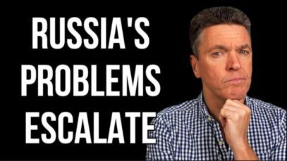 RUSSIA’s Problems Escalate