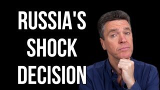 RUSSIA’s Shock Decision