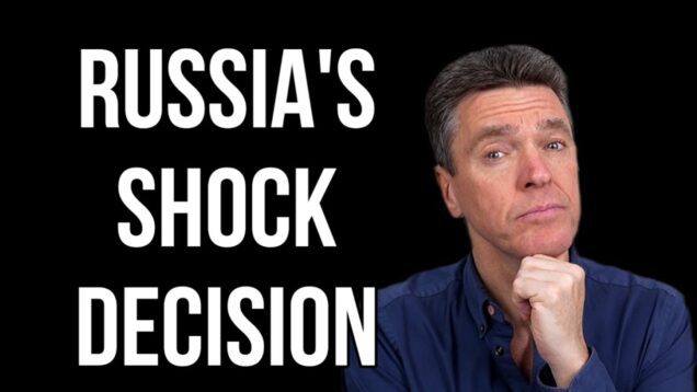 RUSSIA’s Shock Decision