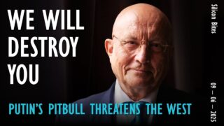 Silicon Bites #156 – Putin’s Ideological Pit-bull Warns “We Will