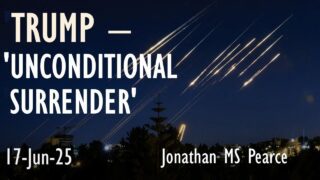 Trump Demands ‘Unconditional Surrender’ by Iran