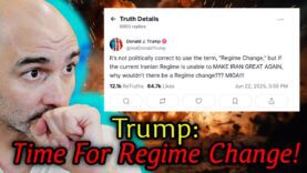 Trump Drops The Mask: Iran REGIME CHANGE Is The REAL