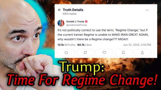 Trump Drops The Mask: Iran REGIME CHANGE Is The REAL