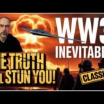 WW3: Inevitable or Avoidable? The Truth Will Stun You