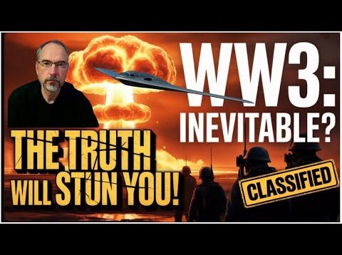 WW3: Inevitable or Avoidable? The Truth Will Stun You