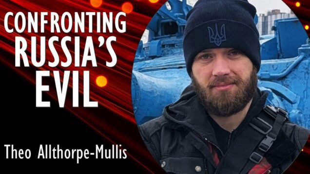 Why Helping Ukraine Is So Important Now? Theo Allthorpe-Mullis