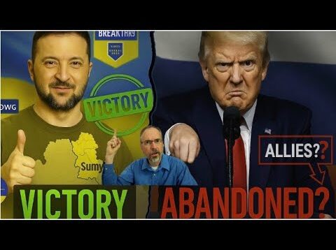 Zelensky’s SUMY BREAKTHROUGH as Trump Abandons Allies