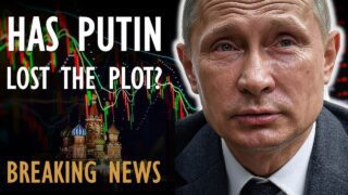 BREAKING NEWS: Has Vladimir Putin Finally Lost the Plot?