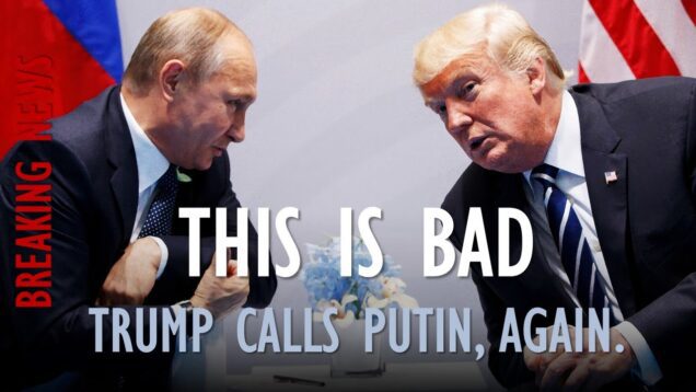 BREAKING NEWS: What Happened in the Trump Putin Phone Call?