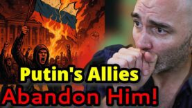 Putin’s Allies Are Abandoning Him in Droves!