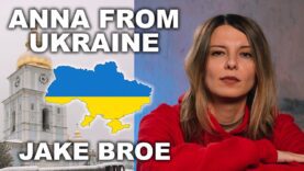 Anna From Ukraine: Ukraine Cannot Be Tired | Jake Broe