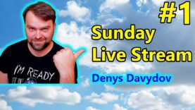 #1 Sunday Live Stream with Denys Davydov (Topic is Ukraine)
