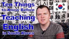 10 Things to Know Before Teaching English in South Korea