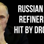 RUSSIAN Oil Refineries Shut Down After Drone Attacks as Ukraine Targets Russian Oil & Gas Revenue