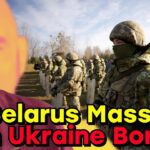 Belarus MASSES Troops on Ukraine's Border!