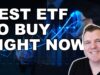 Best ETF to Buy Today – I Bought $10,000