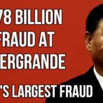 CHINA -$78 Billion Evergrande Fraud Rocks China & Risk of Property & Finance Sectors Collapsing