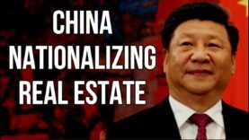 CHINA Nationalizing Real Estate as Property Collapse Deepens, Prices Crash