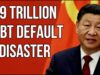 CHINA’s $9 Trillion Debt Disaster