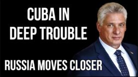 CUBA Economic Collapse Worsens as Russia Sends Warships to Havana,