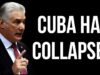 CUBA Has Collapsed