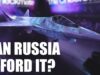 Can Russia Afford A New Stealth Fighter… Checkmate?
