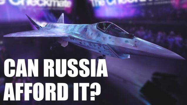 Can Russia Afford A New Stealth Fighter… Checkmate?