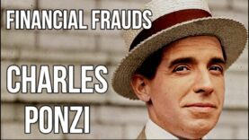 FINANCIAL FRAUD – CHARLES PONZI, Full Story of the ORIGINAL