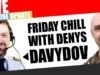 Friday Chill with Denys Davydov and Friends | ft. @DenysDavydov