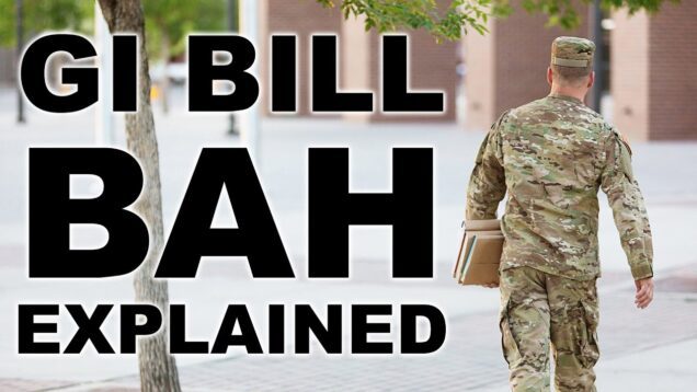 GI Bill Housing Allowance Explained (BAH)