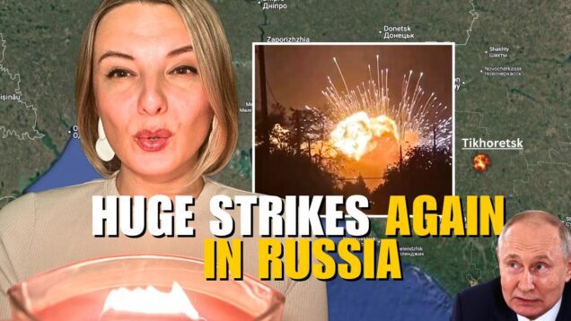 HUGE STRIKES IN RUSSIA AGAIN: AMMO DEPOTS MASSIVE DETONATIONS Vlog