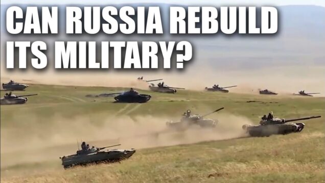 How Long Will It Take Russia to Rebuild Its Military?