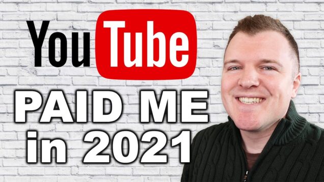 How Much YouTube Paid Me in 2021