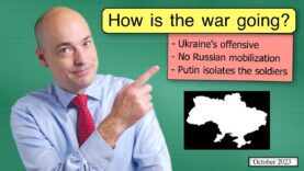 How is the war going? – Early October 2023