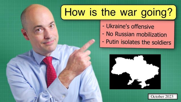 How is the war going? – Early October 2023