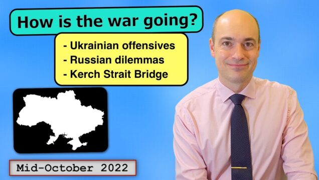 How is the war going? — Mid-October 2022