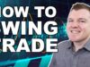 How to Swing Trade Stocks (THE BASICS)