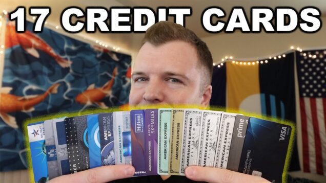 I Have 17 Credit Cards and a $157,400 Limit –