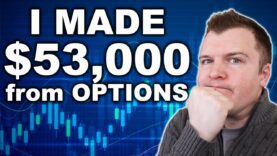 I Made $53,000 in Two Months Trading Options – Here