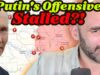 Is Putin’s Pokrovsk Offensive is STALLED Out!?
