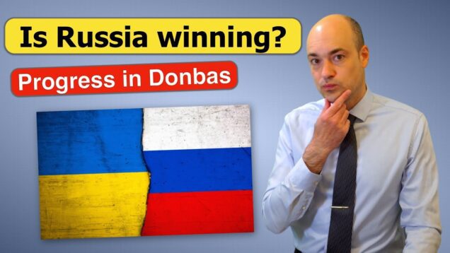 Is Russia winning? — 30MAY2022