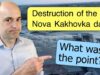 Is there a military reason behind the Nova Kakhovka disaster?