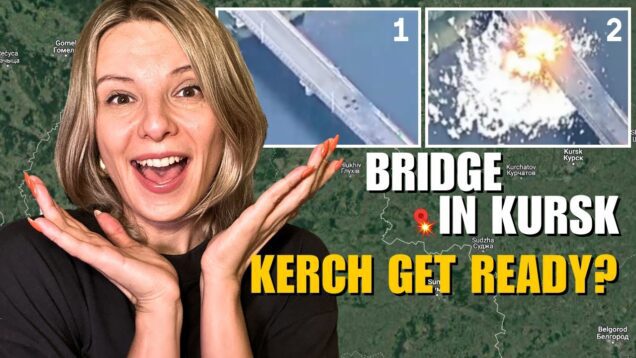 KURSK BRIDGE BLOWN UP: CUTTING OFF RUSSIAN MILITARY Vlog 777: