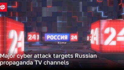 Major cyber attack targets Russian propaganda TV channels