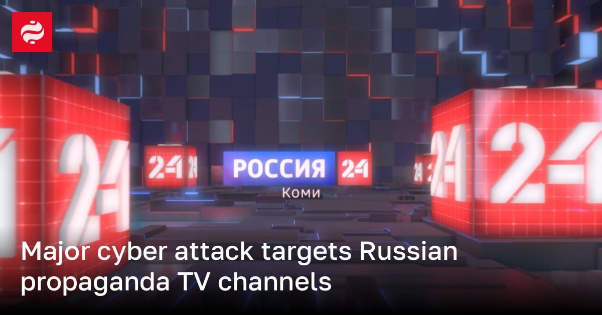 Major cyber attack targets Russian propaganda TV channels